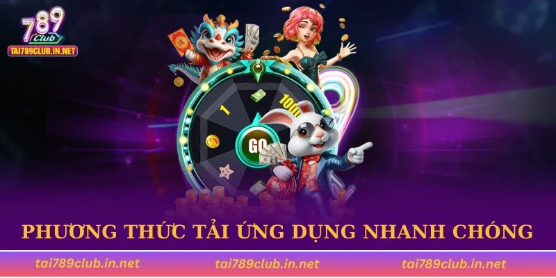 Phương thức tải ứng dụng nhanh chóng