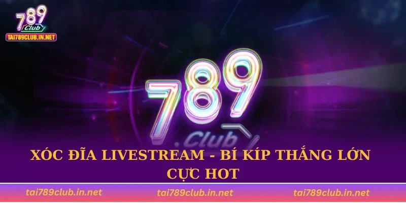 Xóc đĩa livestream